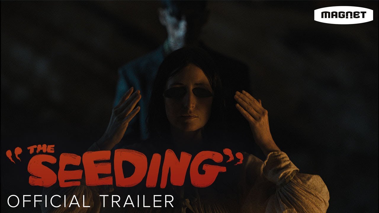 Featuring The Seeding (2024) official trailer