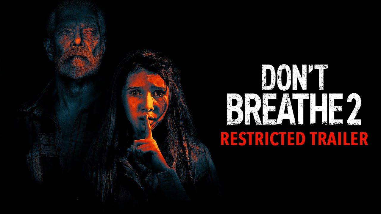 Featuring Don't Breathe 2 (2021) redband trailer