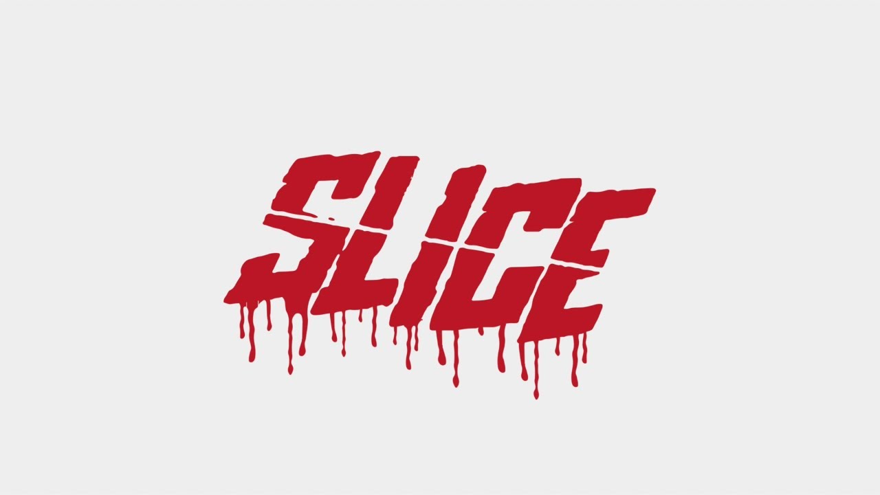 Featuring Slice (2018) ready to get sliced?