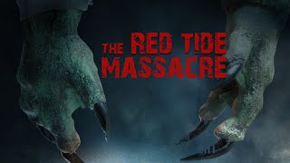 Thumbnail for The Red Tide Massacre