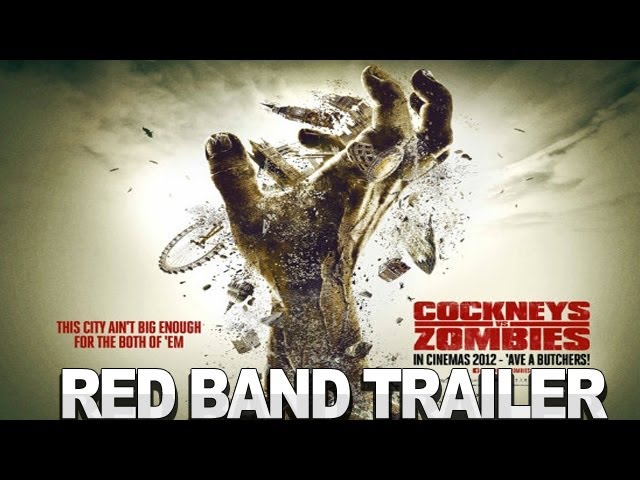 Featuring Cockneys vs Zombies (2013) redband trailer