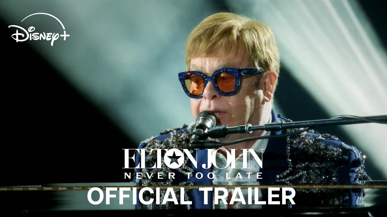 Elton John: Never Too Late Official Trailer Clip Image