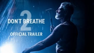 Thumbnail for Don't Breathe 2