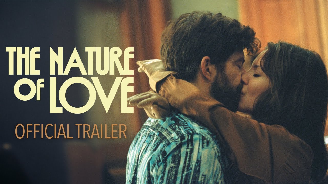 The Nature of Love Official Trailer Clip Image