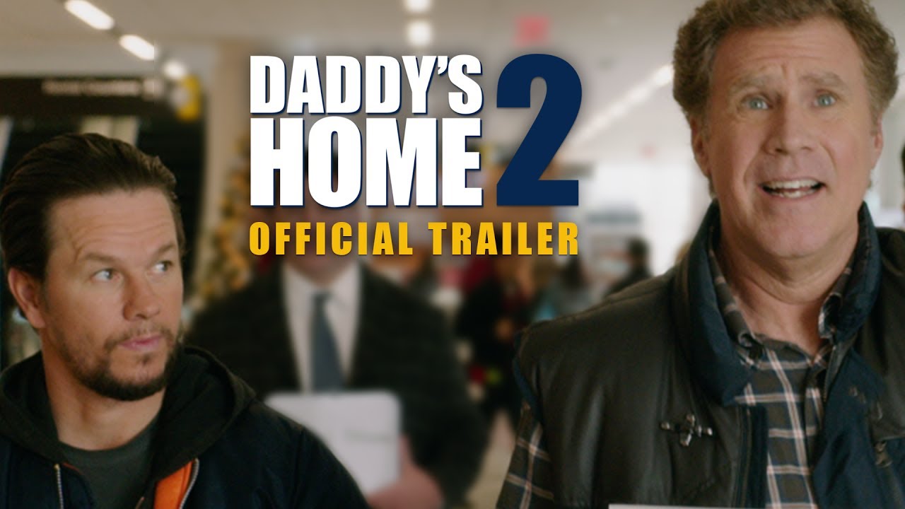 Daddy's Home 2 Theatrical Trailer Clip Image