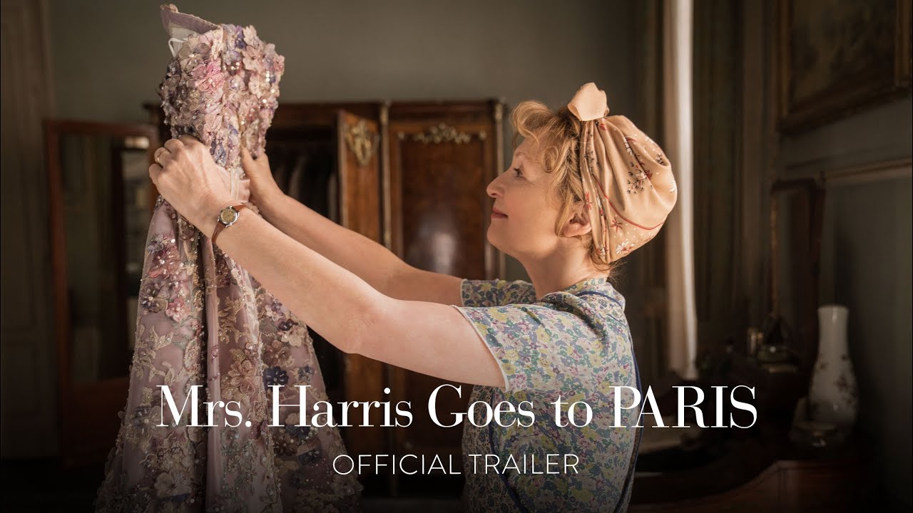 Featuring Mrs. Harris Goes To Paris (2022) official trailer