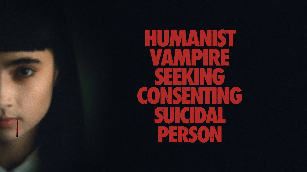 Humanist Vampire Seeking Consenting Suicidal Person Official Trailer #2 Clip Image