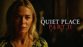 Thumbnail for A Quiet Place Part II