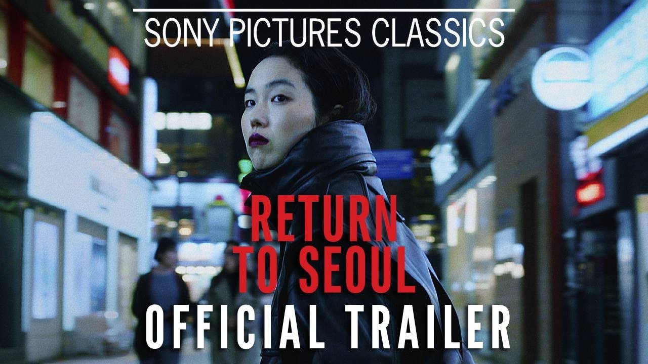 Featuring Return to Seoul (2022) official trailer