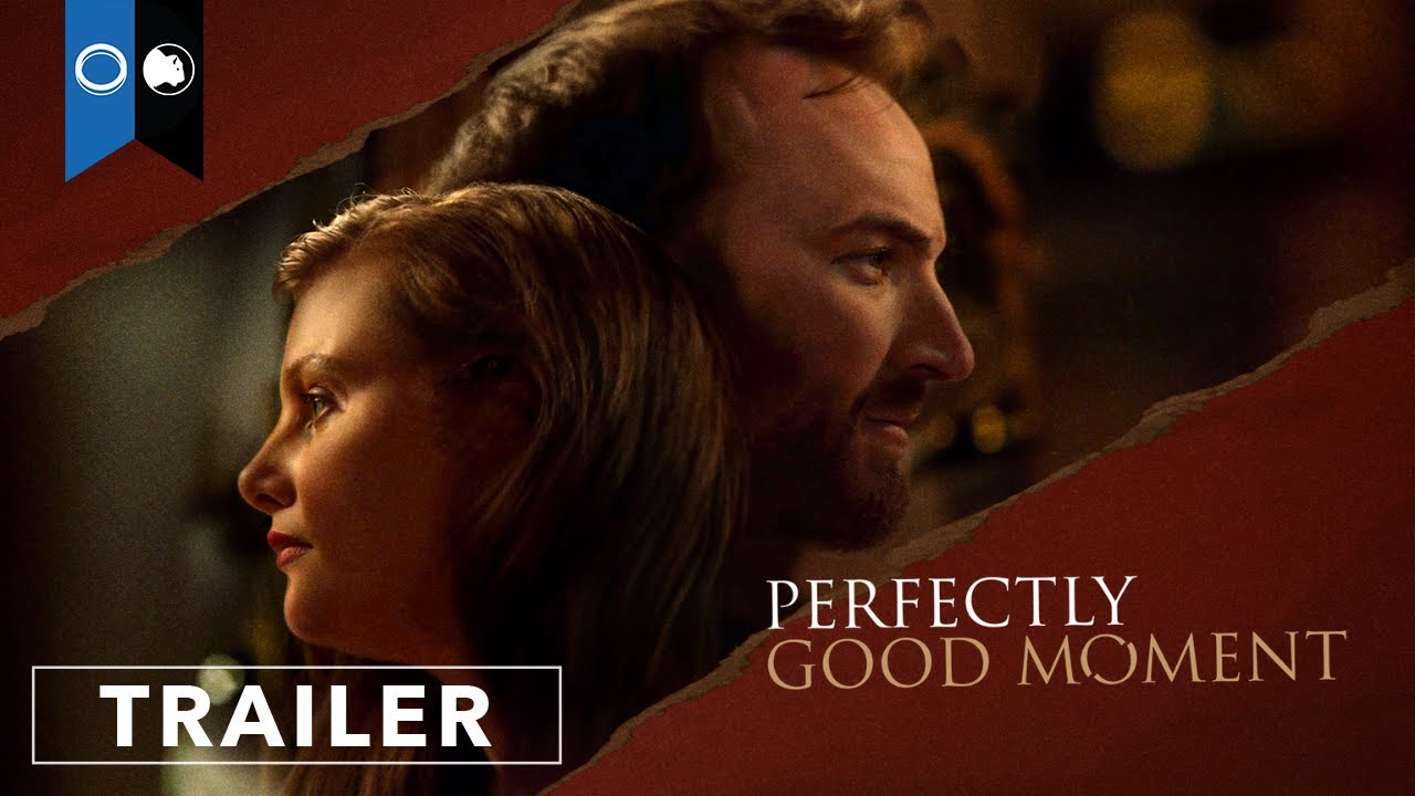 Perfectly Good Moment Official Trailer Clip Image