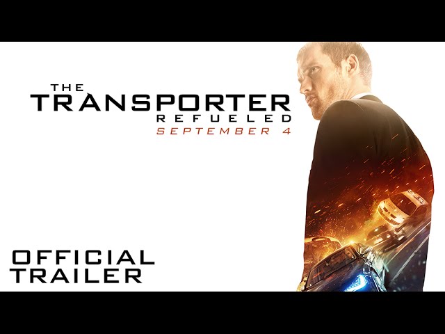 Featuring The Transporter Refueled (2015) theatrical trailer