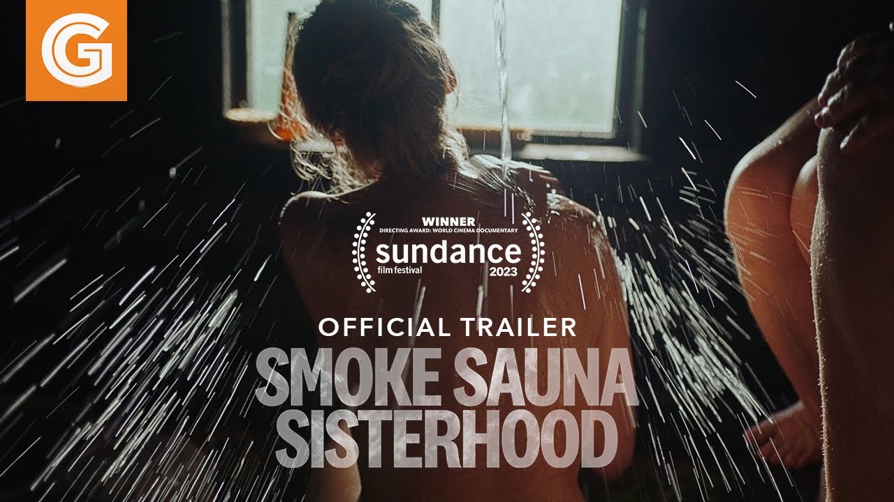 Featuring Smoke Sauna Sisterhood (2023) official trailer