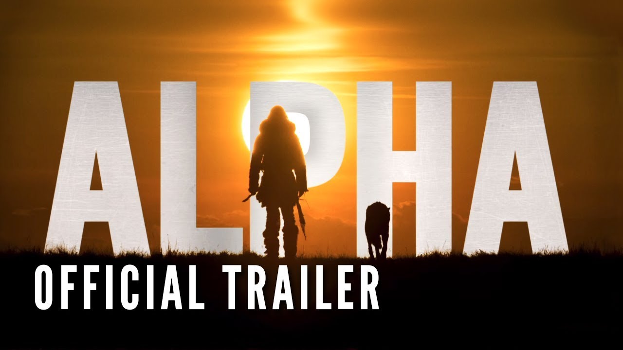 Featuring Alpha (2018) theatrical trailer