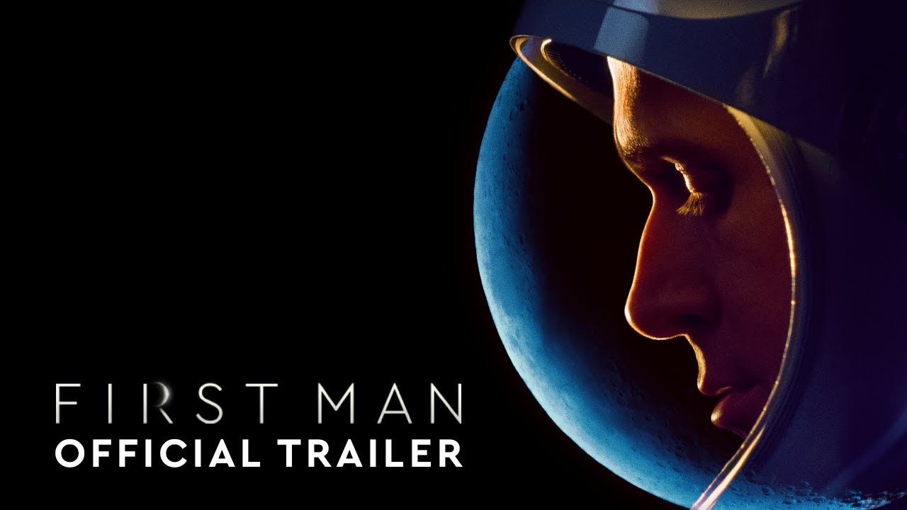 Featuring First Man (2018) official trailer #2