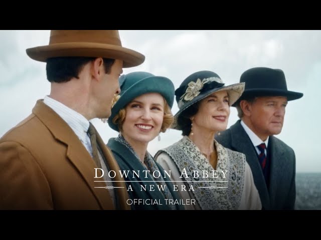 Featuring Downton Abbey: A New Era (2022) official trailer