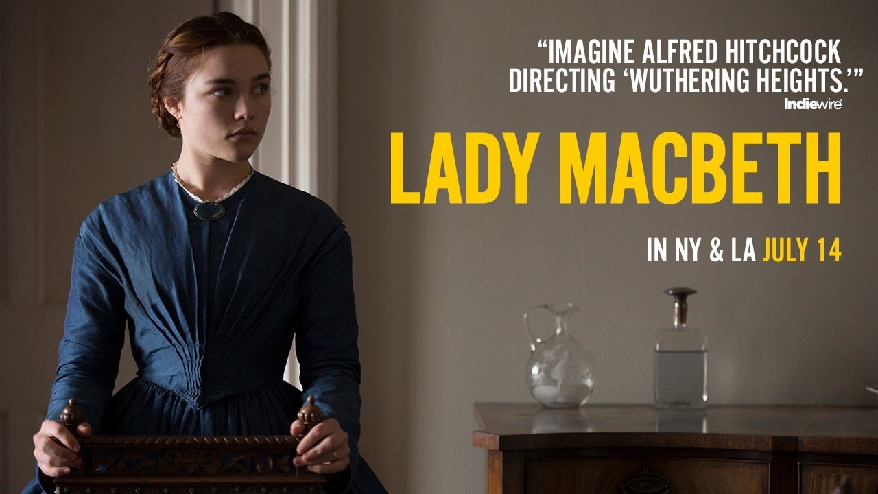 Featuring Lady Macbeth (2017) theatrical trailer