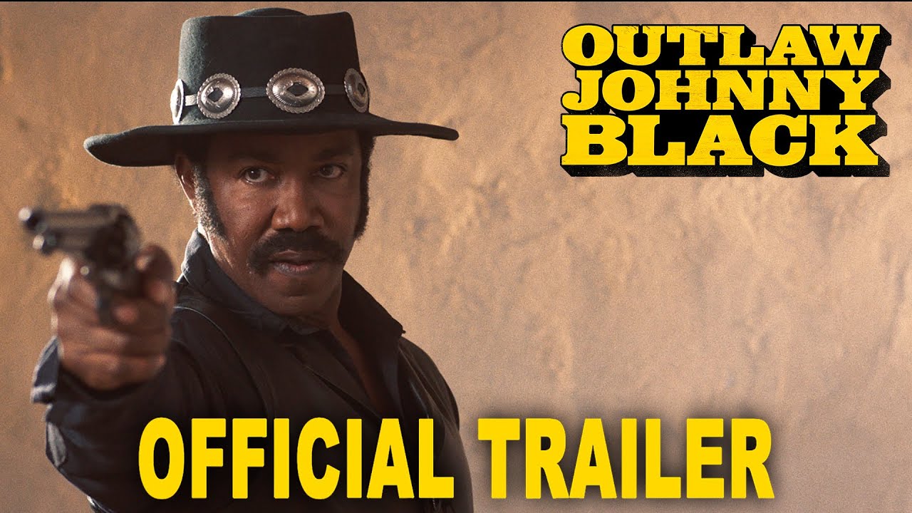 Featuring The Outlaw Johnny Black (2023) official trailer