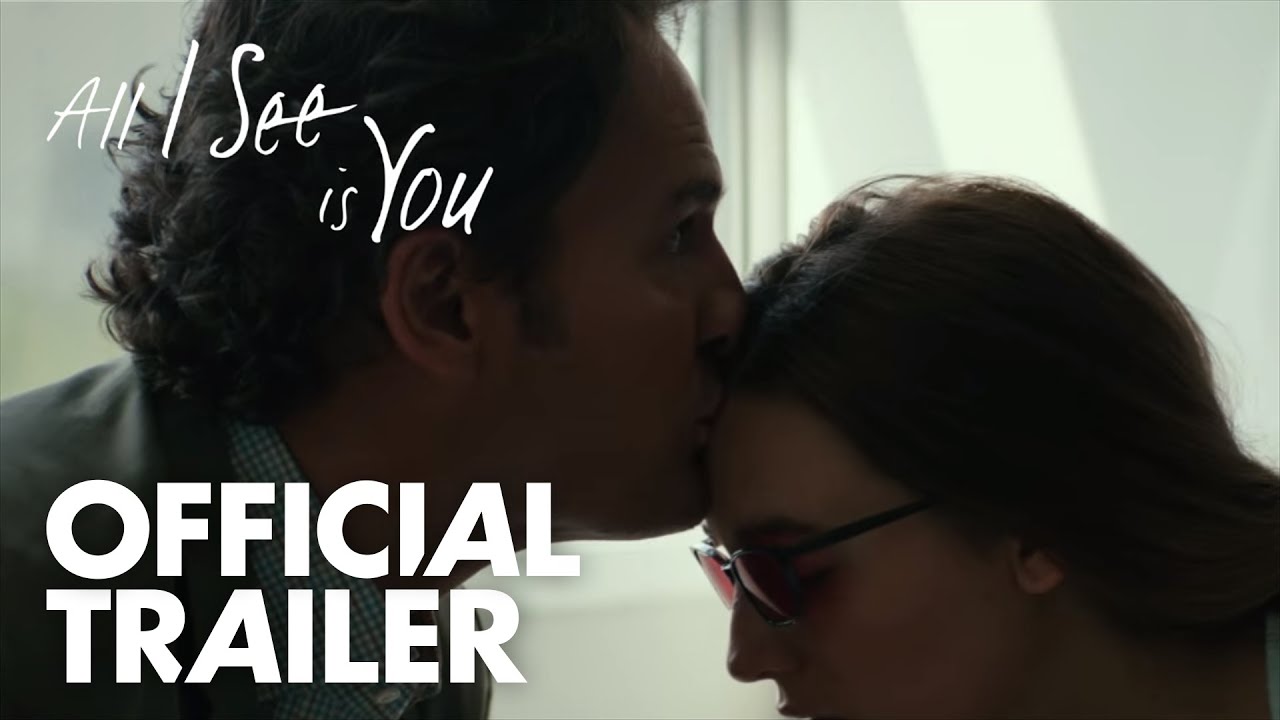 All I See Is You Theatrical Trailer Clip Image